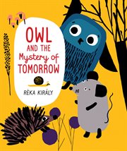 Owl and the Mystery of Tomorrow cover image