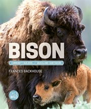 Bison : Community Builders and Grassland Caretakers cover image