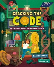 Cracking the Code : The Human Quest To Uncover Secrets cover image