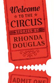 Welcome to the circus: stories cover image