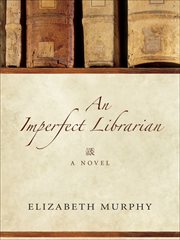 An imperfect librarian : a novel cover image