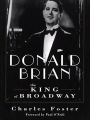 Donald Brian : the king of Broadway cover image
