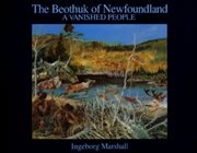 The Beothuk of Newfoundland : a vanished people cover image