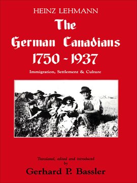 Cover image for The German Canadians 1750-1937