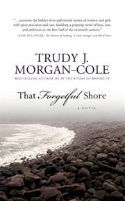 That forgetful shore : a novel cover image