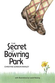 The secret of Bowring Park cover image
