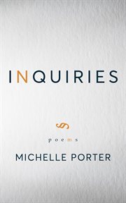 Inquiries : poems cover image