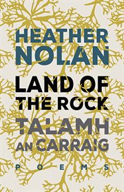 Land of the rock = : Talamh an carraig cover image