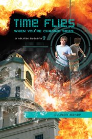 Time Flies When You're Chasing Spies cover image