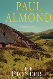 The Pioneer : Alford Saga Series, Book 3 cover image