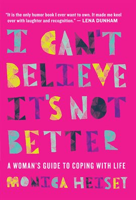 Cover image for I Can't Believe It's Not Better
