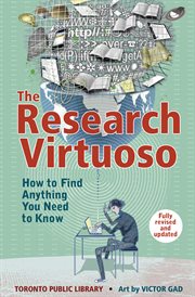 The research virtuoso : how to find anything you need to know cover image
