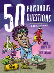 50 poisonous questions : a book with bite cover image