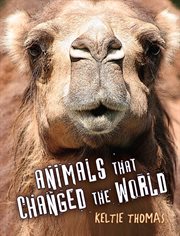 Animals that changed the world cover image