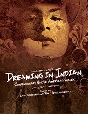 Dreaming in Indian : contemporary Native American voices cover image