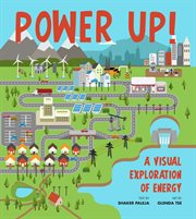 Power Up! : a Visual Exploration Of Energy cover image