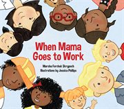 When Mama goes to work cover image