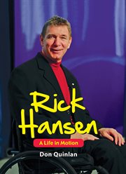 Rick Hansen : a life in motion cover image