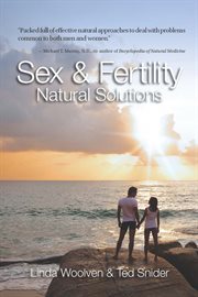 Sex & fertility : natural solutions cover image