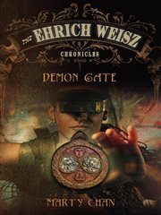 The Ehrich Weisz chronicles : demon gate cover image