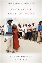 Backpacks Full of Hope : the UN Mission in Haiti cover image