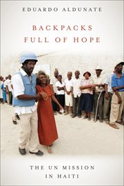 Backpacks Full of Hope : The UN Mission in Haiti cover image