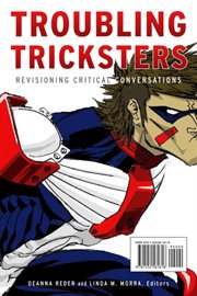 Troubling tricksters : revisioning critical conversations cover image