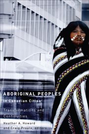 Aboriginal Peoples in Canadian Cities : Transformations and Continuities cover image