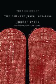 The theology of the chinese jews, 1000ئ1850 cover image