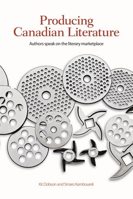 Cover image for Producing Canadian Literature