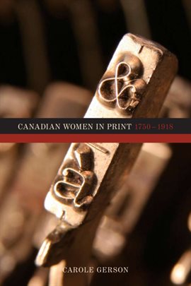 Cover image for Canadian Women in Print, 1750–1918