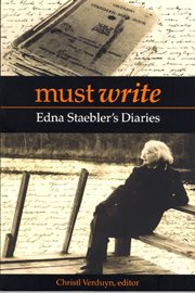 Must write : Edna Staebler's diaries cover image