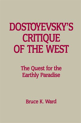 Cover image for Dostoyevsky's Critique of the West