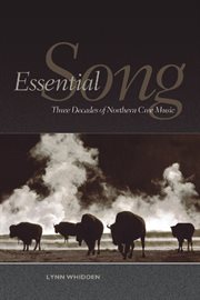 Essential song : three decades of northern Cree music cover image