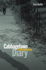 Cabbagetown diary : a documentary cover image
