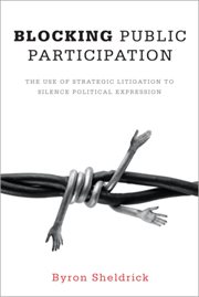 Blocking public participation : the use of strategic litigation to silence political expression cover image