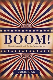 Boom! : manufacturing memoir for the popular market cover image