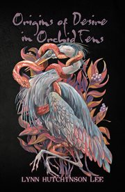 Origins of Desire in Orchid Fens cover image