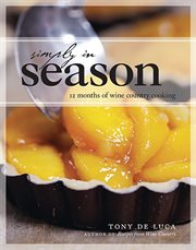 Simply in season : 12 months of wine country cooking cover image