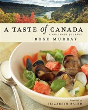 A taste of Canada : a culinary journey cover image