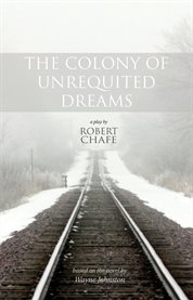 The colony of unrequited dreams cover image
