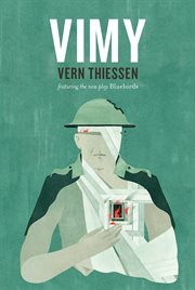 Vimy : featuring the new play Bluebirds cover image