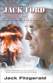 The Jack Ford Story : Newfoundland's POW in Nagasaki cover image