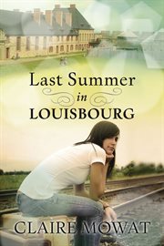 Last summer in Louisbourg cover image