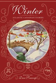Winter : Atlantic Canadian stories cover image