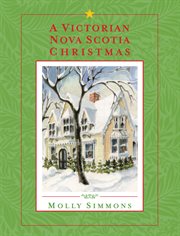 A Victorian Nova Scotia Christmas cover image