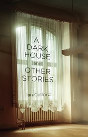 A dark house : and other stories cover image
