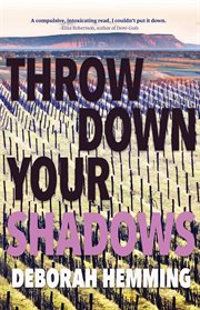 Throw down your shadows cover image