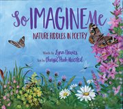 So imagine me : nature riddles in poetry cover image