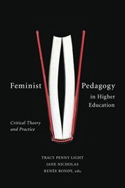 Feminist pedagogy in higher education : critical theory and practice cover image